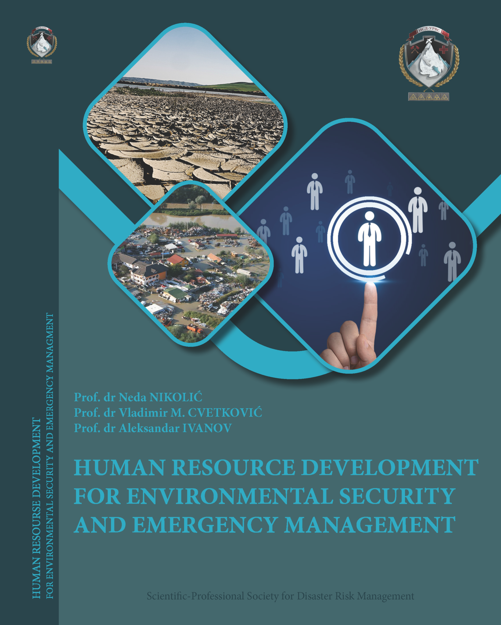 Nikolić, N., Cvetković, M.V., Ivanov, A. (2023). Human resource development for environmental security and emergency management. Belgrade: Scientific-Professional Society for Disaster Risk Management.