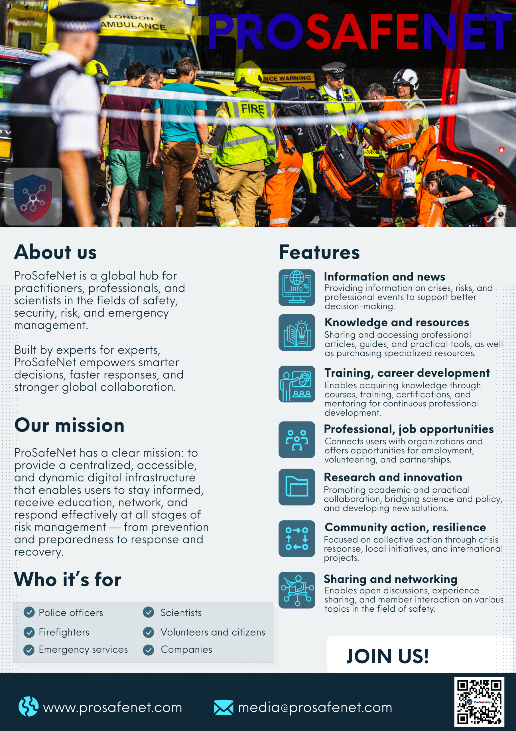 ProSafeNet - The global hub for safety, security, risk & emergency professionals & scientists ProSafeNet platform allows members to share knowledge and experience, connect, train, innovate, respond to emergencies, and access real-time tools - turning expertise into action for a safer, more resilient world. Join us now, it is free.